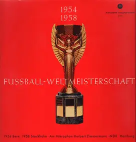 Herbert Zimmermann - Fussball Weltmeisterschaft 1954 -1958