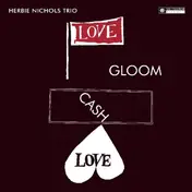 Herbie - Love Gloom Cash Love