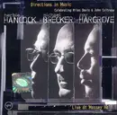 CD - Herbie Hancock , Michael Brecker , Roy Hargrove - Directions In Music - Live At Massey Hall