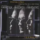 CD - Herbie Hancock , Michael Brecker , Roy Hargrove - Directions In Music - Live At Massey Hall