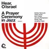 LP - Herbie Hancock , Thad Jones , Ron Carter , Jerome Richardson , Grady Tate , Jonathan Klein - Hear, O Israel - A Prayer Ceremony In Jazz