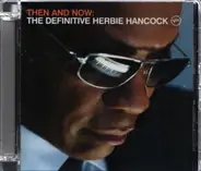 Herbie Hancock - Then & Now