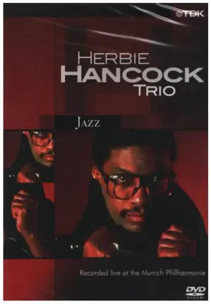 Herbie Hancock Trio - Recorded live at the Munich Philharmonie
