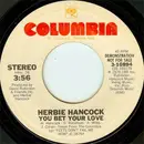 7inch Vinyl Single - Herbie Hancock - You Bet Your Love