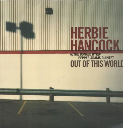Herbie Hancock, Donald Byrd et al. - Out of This World