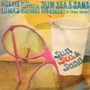 7inch Vinyl Single - Herbie Lumas With Sisters & Brothers - Sun Sea & Sand (Santa Lucia) / Progress (Is Their Greed)