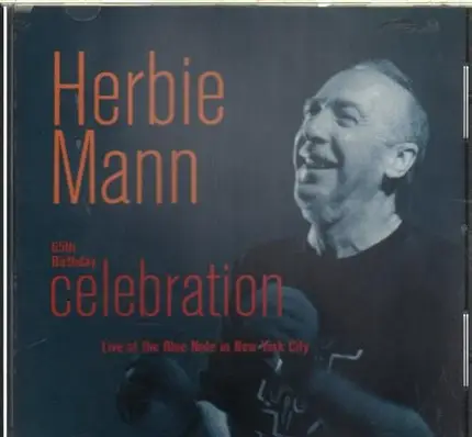 Herbie Mann - 65th Birthday Celebration - Live at the Blue Note