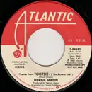 7inch Vinyl Single - Herbie Mann - Theme From Tootsie (An Actor's Life)