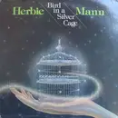 LP - Herbie Mann - Bird In A Silver Cage