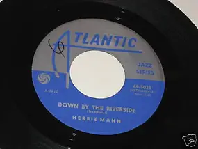 Herbie Mann - Down By The wRiverside