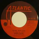 7inch Vinyl Single - Herbie Mann - Hold Back (Just A Little) / To Sir, With Love