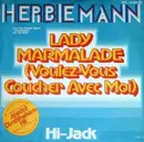 7inch Vinyl Single - Herbie Mann - Lady Marmalade (Voulez-Vouz Coucher Avec Moi) / Hi-Jack