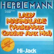 Herbie Mann - Lady Marmalade (Voulez-Vouz Coucher Avec Moi) / Hi-Jack