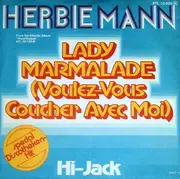 7inch Vinyl Single - Herbie Mann - Lady Marmalade (Voulez-Vouz Coucher Avec Moi) / Hi-Jack