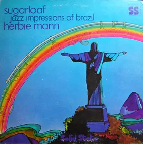 Herbie Mann - Sugarloaf - Jazz Impressions Of Brazil