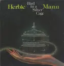 LP - Herbie Mann - Bird In A Silver Cage