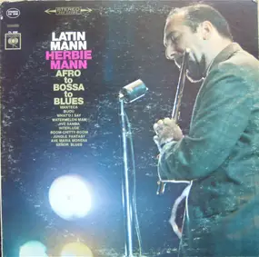 Herbie Mann - Latin Mann (Afro To Bossa To Blues)