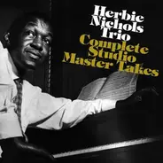 Herbie Nichols Trio - Complete Studio Master Takes