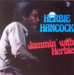 Herbie Hancock - Jammin' With Herbie Hancock