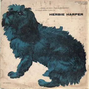 Herbie Harper - Please, no more shaggy dog stories!