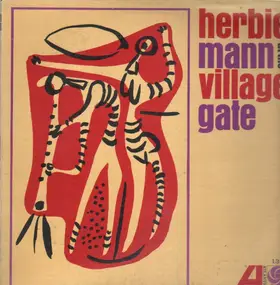 Herbie Mann - Herbie Mann At The Village Gate