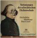 LP - Herbstliche Musiktage Bad Urach - Vertonungen der schwäbischen Dichterschule