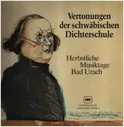 LP - Herbstliche Musiktage Bad Urach - Vertonungen der schwäbischen Dichterschule