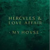 Hercules & Love Affair - My House (Derrick Carter RMX)