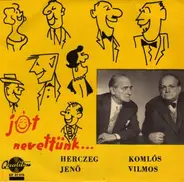 Herczeg Jenő és Komlós Vilmos - Jót Nevettünk...