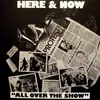LP - Here & Now - All Over The Show