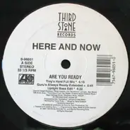 Here And Now - Are You Ready