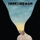 LP - Here Lies Man - No Ground To Walk Upon - LTD ED Cleaqr Vinyl