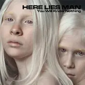 Here Lies Man - You Will Know Nothing