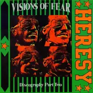 Heresy - Visions Of Fear (Discography Part Two)