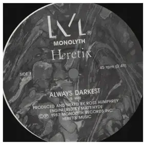 Heretix - Always Darkest/Ready for the Now