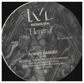 Heretix - Always Darkest/Ready for the Now