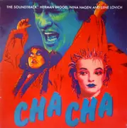 LP - Herman Brood , Nina Hagen And Lene Lovich - Cha Cha (The Soundtrack)