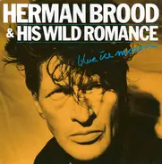 Herman Brood & His Wild Romance - Blue Ice Moon