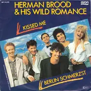 7inch Vinyl Single - Herman Brood & His Wild Romance - Kissed Me