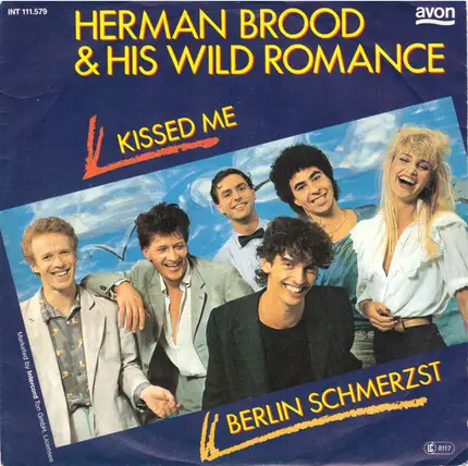 Herman Brood & His Wild Romance - Kissed Me