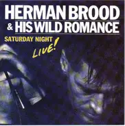 Herman Brood & His Wild Romance - Saturday Night Live!