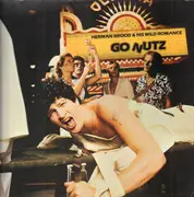 LP - Herman Brood & His Wild Romance - Go Nutz