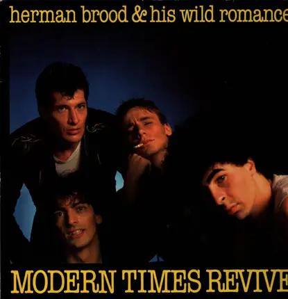 Herman Brood & His Wild Romance - Modern Times Revive