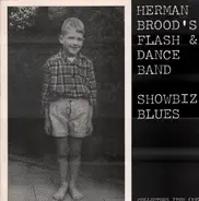 Herman Brood's Flash & Dance Band - Showbiz Blues