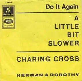 Herman - A Little Bit Slower (Do It Again) / Charing Cross