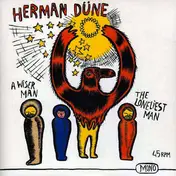 Herman Düne - A Wiser Man / The Loneliest Man