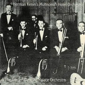 Herman Kenin - Herman Kenin & The Garden Dancing Palace Orchestra
