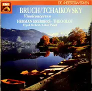 Pyotr Ilyich Tchaikovsky / Max Bruch - Vioolconcert In D, Op. 35 / Vioolconcert Nr 1 In G. Op. 26