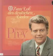 Herman Prey - Zum Lob des deutschen Liedes