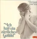 LP - Herman van Veen - Ich Hab' Ein Zärtliches Gefühl - Gatefold
